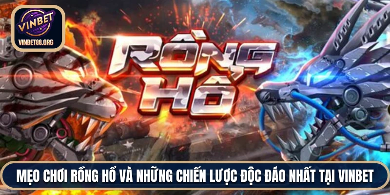 Mẹo Chơi Rồng Hổ